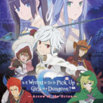 Is It Wrong to Try to Pick Up Girls in a Dungeon?: Arrow of the Orion