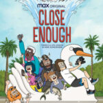 Close Enough ก๊วนพิลึกคึกเหนือโลก ซีซัน 2 พากย์ไทย