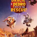 Gracie & Pedro: Pets to the Rescue ซับไทย